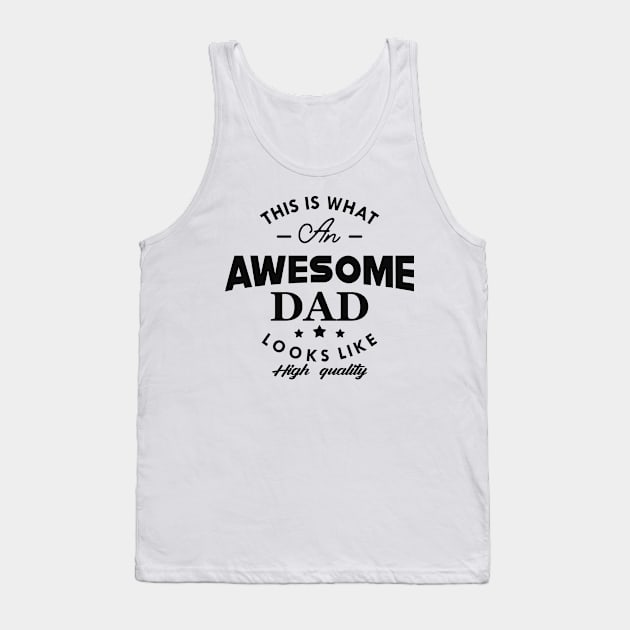 Dad - This is what an awesome dad looks like Tank Top by KC Happy Shop